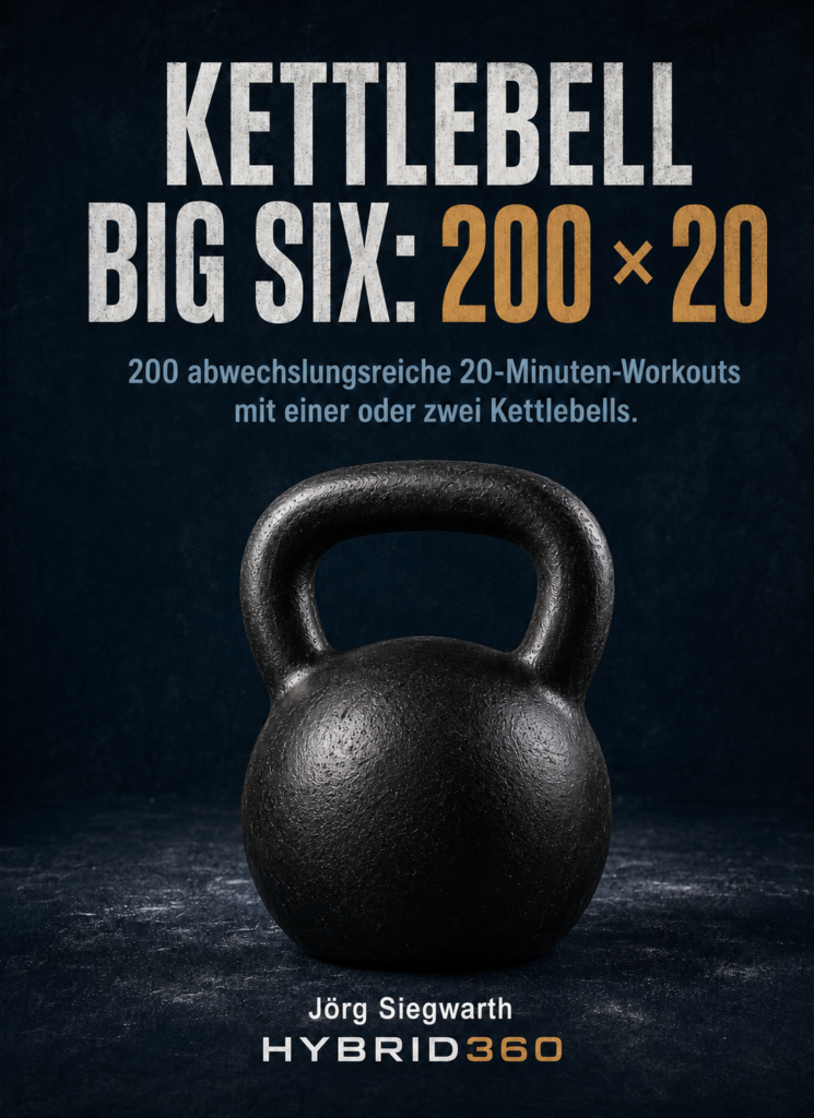 Buchcover Kettlebell Big Six: 200 × 20 von Jörg Siegwarth
